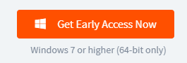 Get Early Access Now