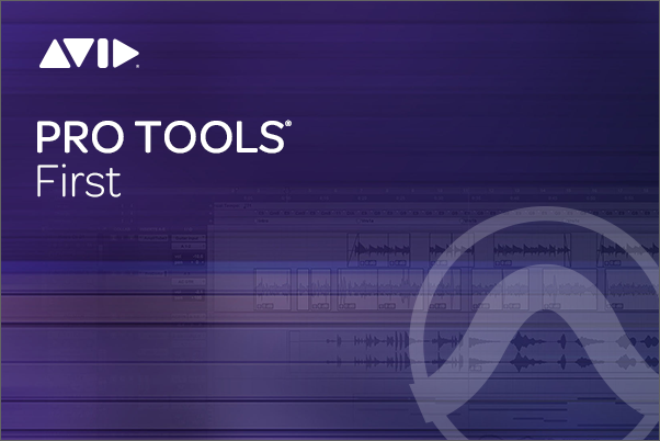 ProTools | First ProTools | First